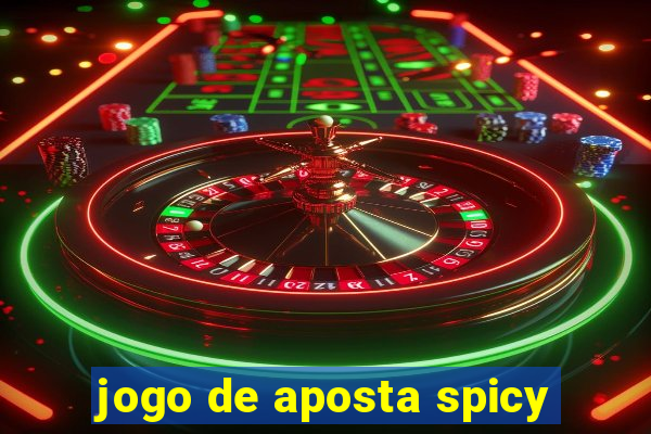 jogo de aposta spicy